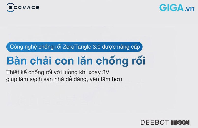  Ecovacs Deebot T30C với bàn chải con lăn chống rối giúp làm sạch sàn nhà dễ dàng hơn.