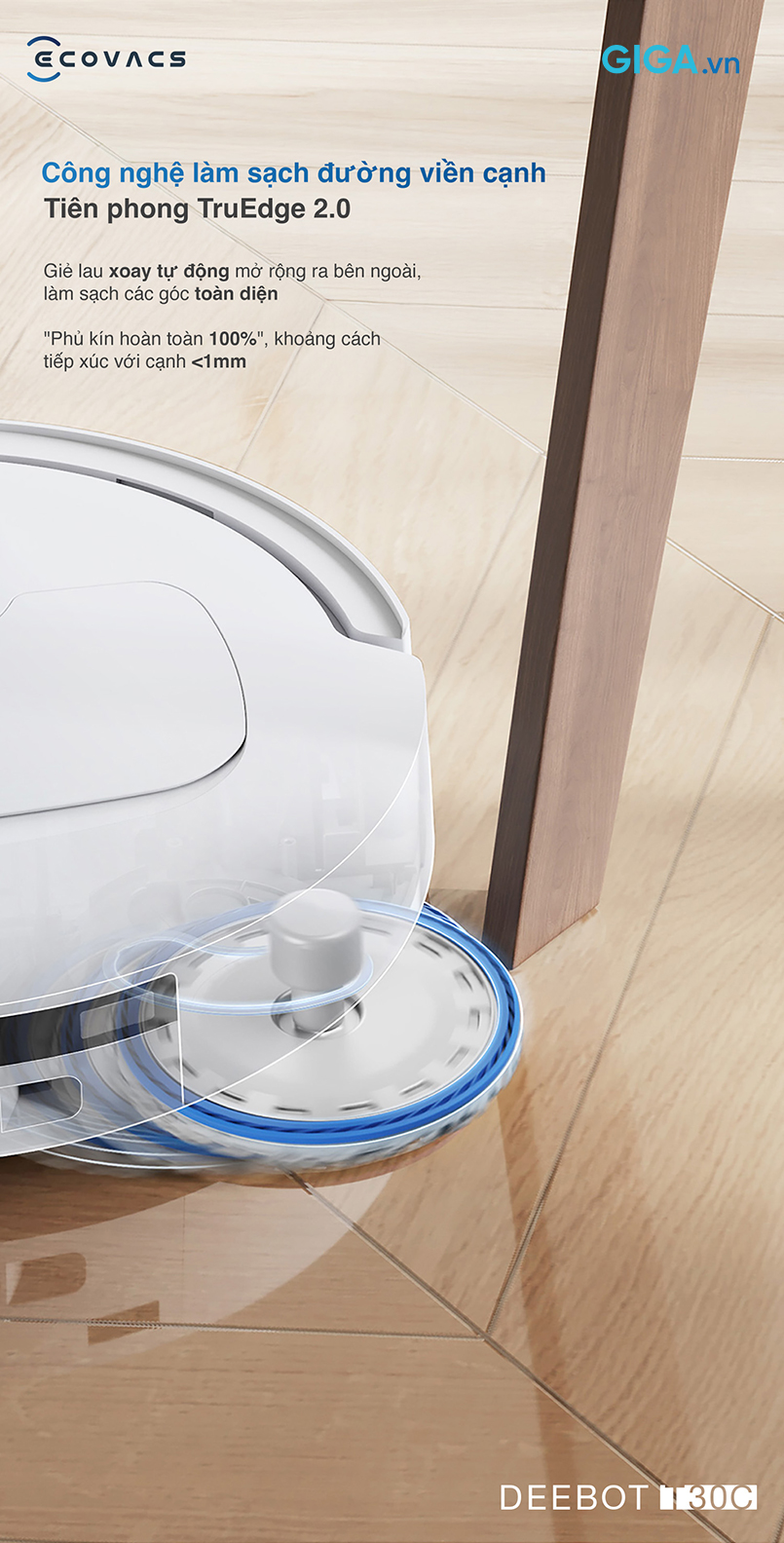 Công nghệ TruEdge 2.0 giúp Ecovacs Deebot T30C đảm bảo làm sạch kỹ lưỡng.